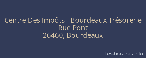 Centre Des Impôts - Bourdeaux Trésorerie
