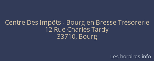 Centre Des Impôts - Bourg en Bresse Trésorerie