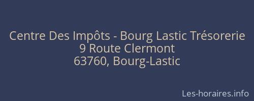 Centre Des Impôts - Bourg Lastic Trésorerie