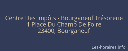 Centre Des Impôts - Bourganeuf Trésorerie