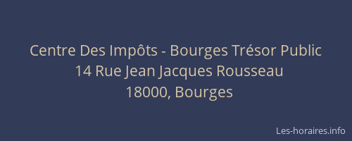 Centre Des Impôts - Bourges Trésor Public