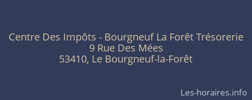 Centre Des Impôts - Bourgneuf La Forêt Trésorerie