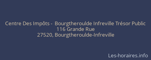 Centre Des Impôts -  Bourgtheroulde Infreville Trésor Public