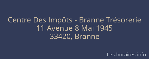 Centre Des Impôts - Branne Trésorerie
