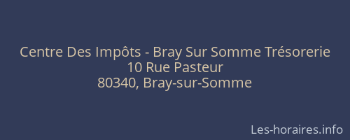 Centre Des Impôts - Bray Sur Somme Trésorerie