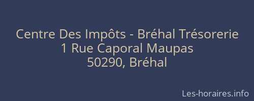 Centre Des Impôts - Bréhal Trésorerie