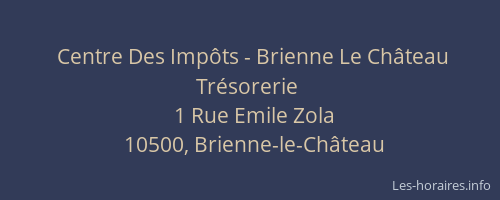 Centre Des Impôts - Brienne Le Château Trésorerie
