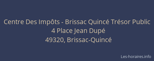 Centre Des Impôts - Brissac Quincé Trésor Public