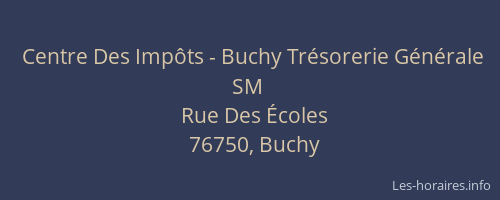 Centre Des Impôts - Buchy Trésorerie Générale SM