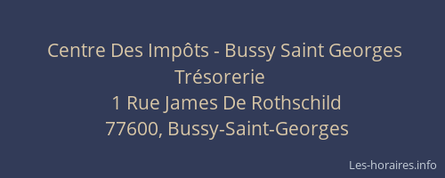 Centre Des Impôts - Bussy Saint Georges Trésorerie
