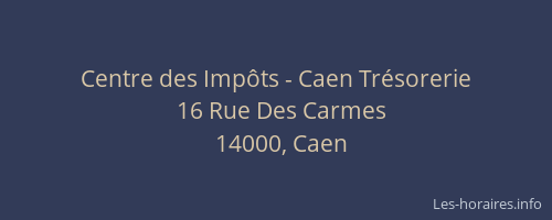 Centre des Impôts - Caen Trésorerie