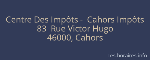 Centre Des Impôts -  Cahors Impôts