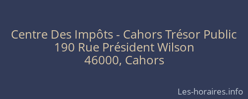 Centre Des Impôts - Cahors Trésor Public