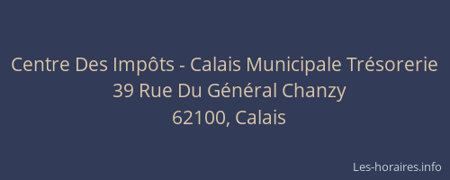 Centre Des Impôts - Calais Municipale Trésorerie