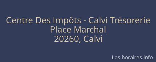 Centre Des Impôts - Calvi Trésorerie