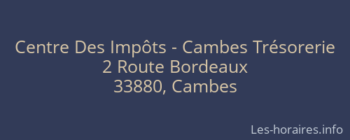 Centre Des Impôts - Cambes Trésorerie