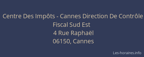 Centre Des Impôts - Cannes Direction De Contrôle Fiscal Sud Est