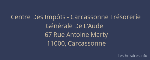 Centre Des Impôts - Carcassonne Trésorerie Générale De L'Aude