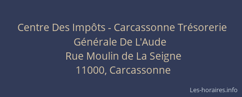 Centre Des Impôts - Carcassonne Trésorerie Générale De L'Aude