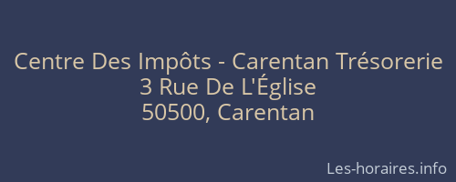 Centre Des Impôts - Carentan Trésorerie
