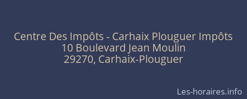 Centre Des Impôts - Carhaix Plouguer Impôts