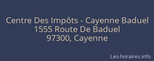 Centre Des Impôts - Cayenne Baduel