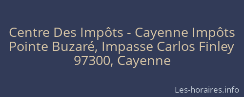 Centre Des Impôts - Cayenne Impôts
