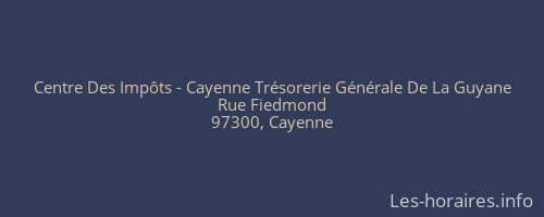 Centre Des Impôts - Cayenne Trésorerie Générale De La Guyane