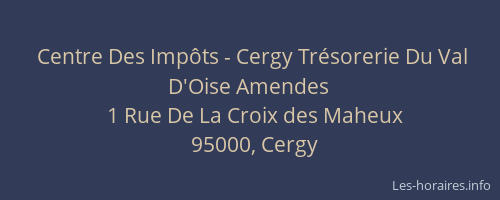Centre Des Impôts - Cergy Trésorerie Du Val D'Oise Amendes