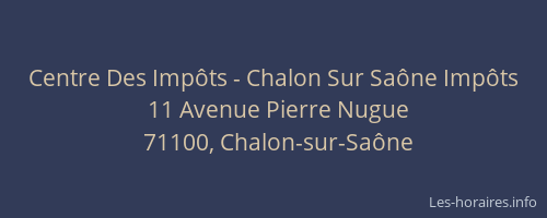Centre Des Impôts - Chalon Sur Saône Impôts