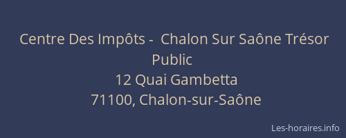 Centre Des Impôts -  Chalon Sur Saône Trésor Public