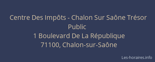 Centre Des Impôts - Chalon Sur Saône Trésor Public