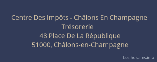 Centre Des Impôts - Châlons En Champagne Trésorerie