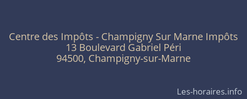 Centre des Impôts - Champigny Sur Marne Impôts