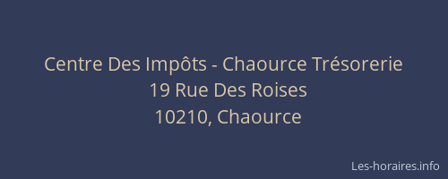 Centre Des Impôts - Chaource Trésorerie