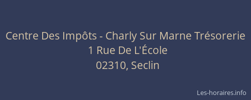 Centre Des Impôts - Charly Sur Marne Trésorerie