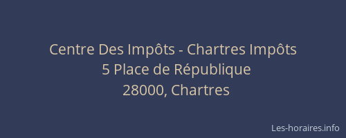 Centre Des Impôts - Chartres Impôts