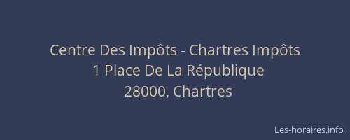 Centre Des Impôts - Chartres Impôts