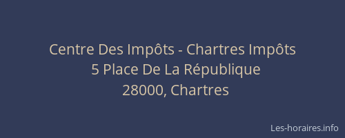 Centre Des Impôts - Chartres Impôts