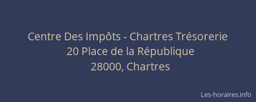 Centre Des Impôts - Chartres Trésorerie