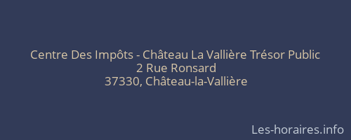Centre Des Impôts - Château La Vallière Trésor Public