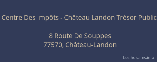 Centre Des Impôts - Château Landon Trésor Public