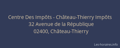 Centre Des Impôts - Château-Thierry Impôts