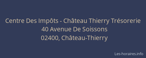Centre Des Impôts - Château Thierry Trésorerie
