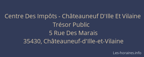 Centre Des Impôts - Châteauneuf D'Ille Et Vilaine Trésor Public