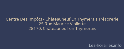 Centre Des Impôts - Châteauneuf En Thymerais Trésorerie