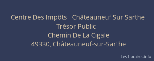 Centre Des Impôts - Châteauneuf Sur Sarthe Trésor Public
