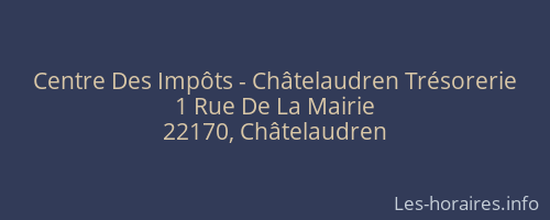 Centre Des Impôts - Châtelaudren Trésorerie