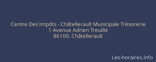 Centre Des Impôts - Châtellerault Municipale Trésorerie