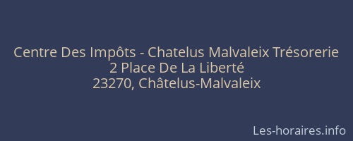 Centre Des Impôts - Chatelus Malvaleix Trésorerie